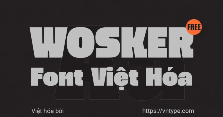 Font chữ Việt hóa Vn Wosker